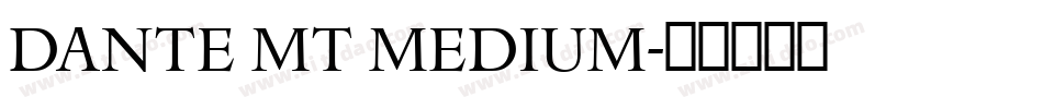 Dante MT Medium字体转换
